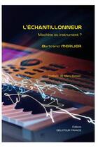 Couverture du livre « L'echantillonneur, machine ou instrument ? » de Merlier Bertrand aux éditions Delatour