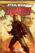 Couverture du livre « Star Wars ; invasion ; intégrale » de Tom Taylor et Colin Wilson aux éditions Delcourt