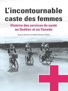 Couverture du livre « L'incontournable caste des femmes » de  aux éditions Pu D'ottawa