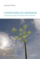 Couverture du livre « Hypothèse du bonheur » de Jonathan Haidt aux éditions Mardaga