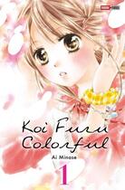 Couverture du livre « Koi Furu Colorful Tome 1 » de Ai Minase aux éditions Panini