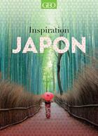 Couverture du livre « Inspiration Japon » de Shutterstock et Jerome Saglio aux éditions Geo