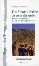 Couverture du livre « Des monts d'aubrac au coeur des andes - semeur d'esperance, 50 ans en amerique latine » de Alteroche F D. aux éditions Karthala