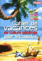 Couverture du livre « Cahier de vacances de culture générale pour les adultes » de  aux éditions L'etudiant