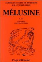 Couverture du livre « Melusine 16 cultures contre-cultures » de  aux éditions L'age D'homme