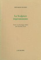 Couverture du livre « Sculpture impressionniste » de Rosso Medardo aux éditions L'echoppe