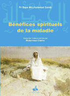 Couverture du livre « Benefices spirituels de la maladie » de M. Samb Baye aux éditions Albouraq