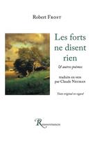 Couverture du livre « Les forts ne disent rien ; et autres poèmes » de Robert Frost aux éditions Ressouvenances