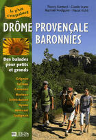 Couverture du livre « Drôme provençale, baronnies » de Thierry Correard et Claude Lopez aux éditions Libris Richard