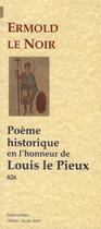 Couverture du livre « Poème historique en l'honneur de Louis le Pieux (826) » de Ermold Le Noir aux éditions Paleo