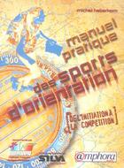 Couverture du livre « Manuel pratique des sports d'orientation, de l'initiation à la compétition » de Haberhorn Michel aux éditions Amphora