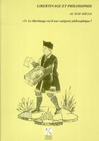 Couverture du livre « Libertinage et philosophie au XVIIe siècle t.12 ; le libertinage est-il une catégorie philosophique ? » de Moreau et Mckenna aux éditions Pu De Saint Etienne