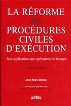 Couverture du livre « Reform des proc civil exe - son application aux operations de banque » de Delleci aux éditions Revue Banque