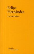 Couverture du livre « La partition » de Felipe Hernandez aux éditions Verdier