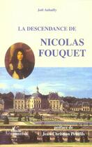 Couverture du livre « La descendance de Nicolas Fouquet » de Joel Aubailly aux éditions Christian