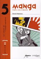 Couverture du livre « Manga ; origines, codes et influences » de Thierry Fuchslock aux éditions Crdp De Strasbourg
