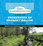 Couverture du livre « Le guide des promenades en Brabant Wallon; découvrez 24 itinéraires en boucle au fil de l'eau » de Nathalie Demain aux éditions Editions Racine