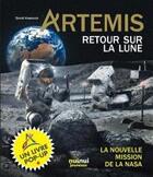 Couverture du livre « Artemis ; retour sur la lune ; la nouvelle mission de la nasa » de David Hawcock aux éditions Nuinui Jeunesse