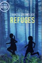 Couverture du livre « Refuges » de Frances Greenslade aux éditions Mediaspaul