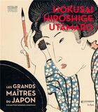 Couverture du livre « Hokusaï, Hiroshige, Utamaro ; les grands maîtres du Japon ; collection Georges Leskowicz » de Anna Katarz Maleszko aux éditions In Fine