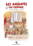 Couverture du livre « Les amiantés du Tripode : Histoire d'une lutte » de Eric Leproust et Stephane Pichot aux éditions Centre D'histoire Du Travail