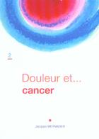 Couverture du livre « Douleur et cancer » de Meynadier aux éditions Phase 5