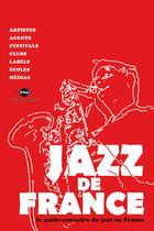 Couverture du livre « Jazz de France » de  aux éditions Irma
