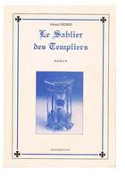 Couverture du livre « Le sablier des templiers. le concept du tem » de Gerard Didier aux éditions Gerard Didier