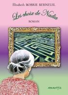 Couverture du livre « Les choix de nadia » de Bobrie Berneuil E. aux éditions Aramys