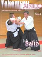 Couverture du livre « Takemusu aikido Tome 2 » de Morihiro Saito aux éditions Arts And Fights