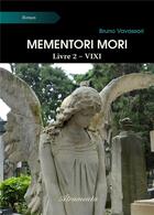 Couverture du livre « Mementori mori - livre 2 - vixi » de Vavassori Bruno aux éditions Atramenta