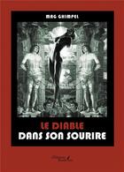 Couverture du livre « Le diable dans son sourire » de Mag Ghimpel aux éditions Baudelaire