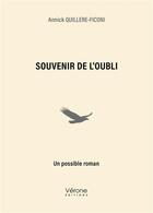 Couverture du livre « Souvenir de l'oubli » de Annick Quillere-Ficoni aux éditions Verone