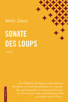 Couverture du livre « Sonate des loups » de Amin Zaoui aux éditions Serpent A Plumes