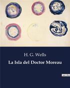 Couverture du livre « La Isla del Doctor Moreau » de Wells H. G. aux éditions Culturea