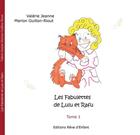 Couverture du livre « Les fabulettes de Lulu et Rafu t.1 » de Valerie Jeanne et Marion Guillon-Riout aux éditions Reve D'enfant