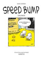 Couverture du livre « Speed bump Tome 2 : capillotracté » de Dave Coverly aux éditions Caurette