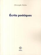 Couverture du livre « Écrits poétiques » de Christophe Tarkos aux éditions P.o.l