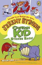 Couverture du livre « Cartoon Kid Strikes Back » de Jeremy Strong aux éditions Penguin Books Ltd Digital