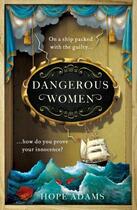 Couverture du livre « DANGEROUS WOMEN » de Hope Adams aux éditions Michael Joseph