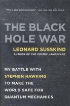 Couverture du livre « The Black Hole War: My Battle with Stephen Hawking ... ; To Make the World Safe for Quantum Mechanics » de Leonard Susskind aux éditions Back Bay Books