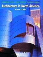 Couverture du livre « Architecture in north America since 1960 » de Alexander Tzonis et Liane Lefaivre et Richard Diamond aux éditions Thames & Hudson