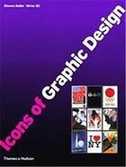 Couverture du livre « Icons of graphic design » de Heller/Ilic aux éditions Thames & Hudson