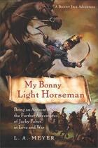 Couverture du livre « My Bonny Light Horseman » de Meyer L A aux éditions Houghton Mifflin Harcourt