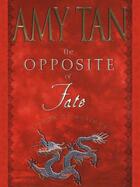 Couverture du livre « The opposite of fate » de Amy Tan aux éditions Flamingo