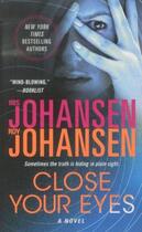 Couverture du livre « Close your eyes » de Roy Johansen et Iris Johansen aux éditions St Martin's Press