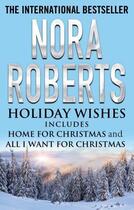 Couverture du livre « Holiday Wishes » de Nora Roberts aux éditions Little Brown Book Group Digital