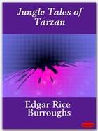 Couverture du livre « Jungle Tales of Tarzan » de Edgar Rice Burroughs aux éditions Ebookslib