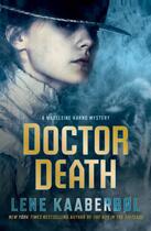 Couverture du livre « Doctor Death » de Lene Kaaberbol aux éditions Atria Books