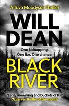 Couverture du livre « BLACK RIVER » de Will Dean aux éditions Oneworld